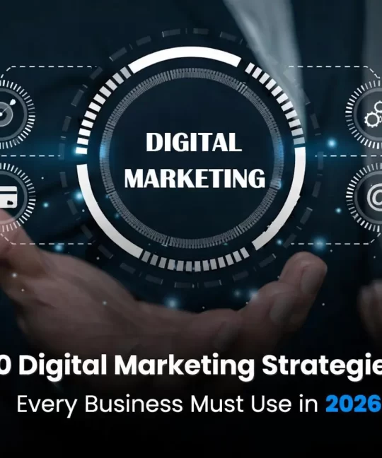 10 Digital Marketing Strategies Every Business Must Use in 2026