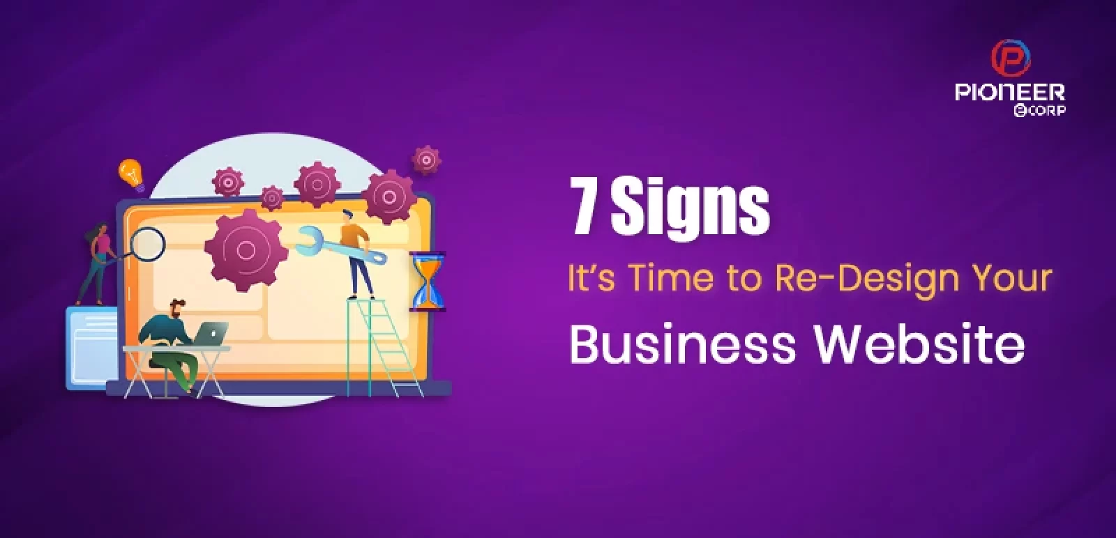 7 Signs It’s Time to Redesign Your Business Website