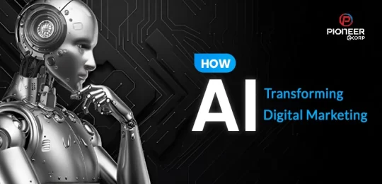 How AI Is Transforming Digital Marketing