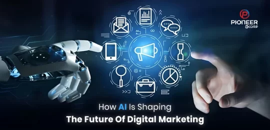 How AI is Shaping the Future of Digital Marketing