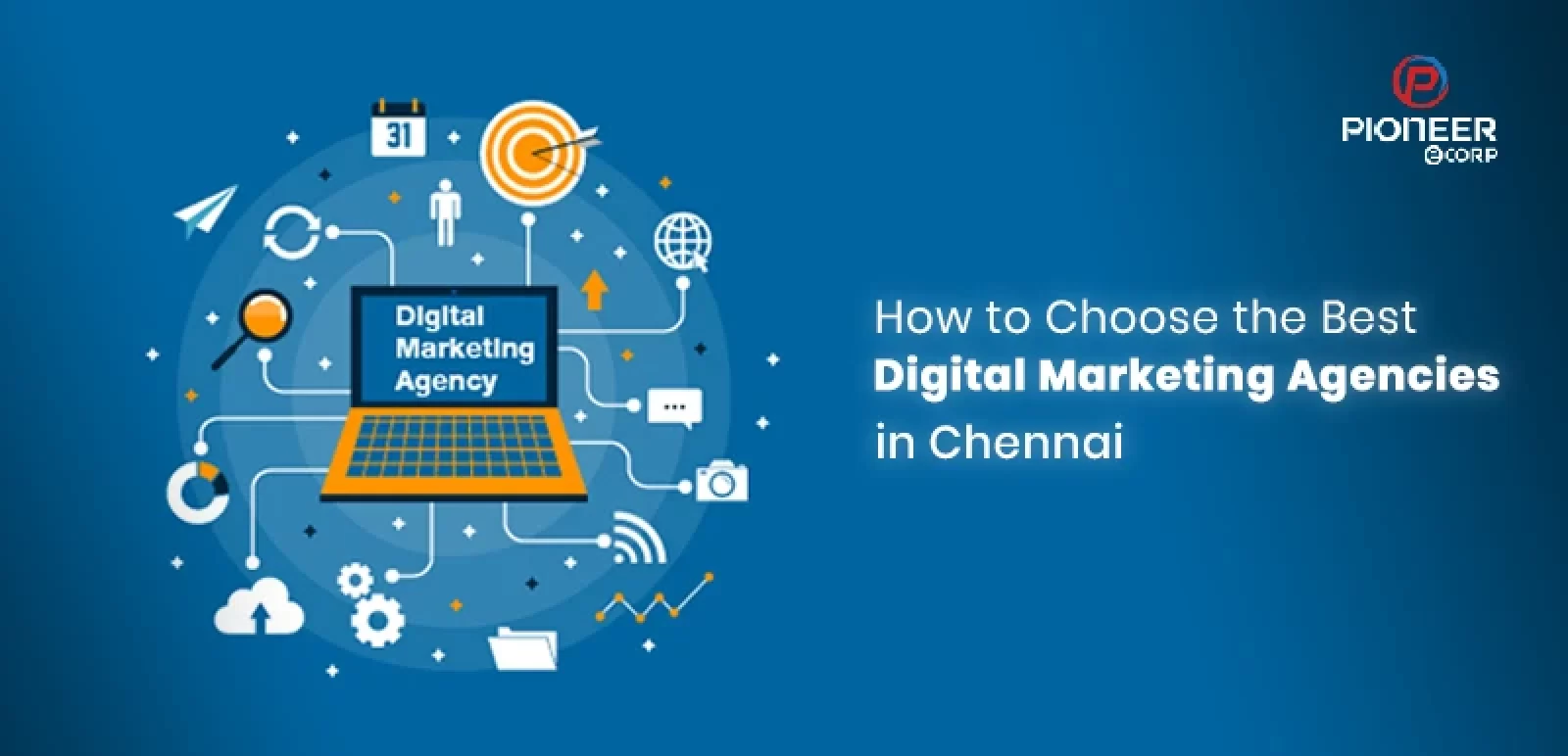 How to Select the Best Digital Marketing Agencies in Chennai