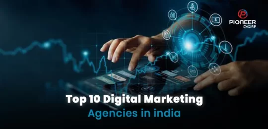 Top 10 Digital Marketing agencies in India (2025)