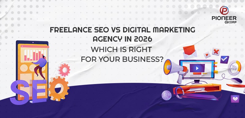 Freelance SEO vs Digital Marketing Agency in 2026