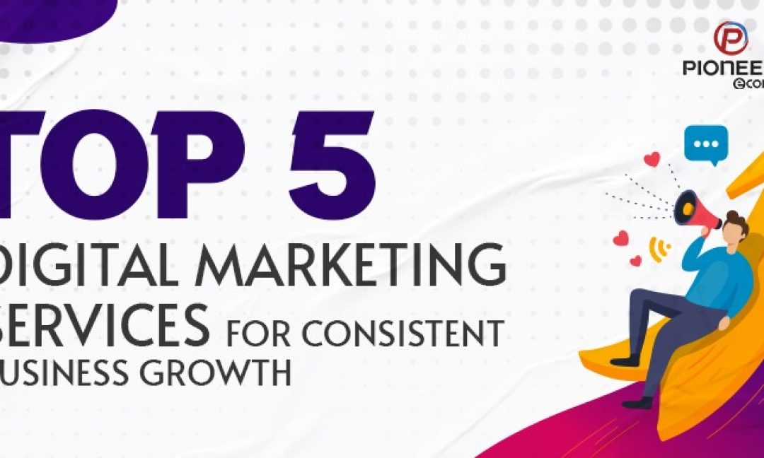 Top 5 Digital marketing services