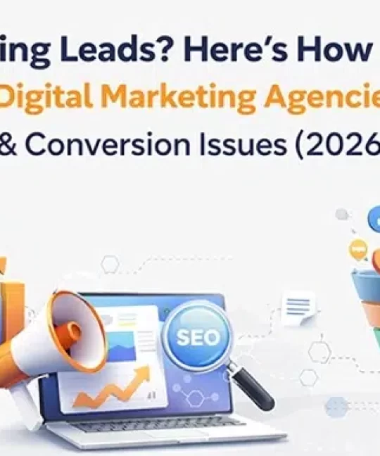 Not Getting Leads? Here’s How Chennai Digital Marketing Agencies Fix SEO, Ads & Conversion Issues (2026)