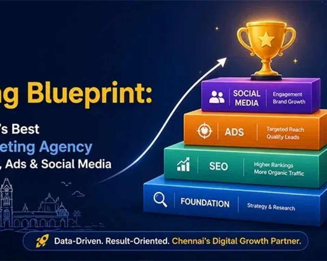 The Ranking Blueprint: How Chennai’s Best Digital Marketing Agency Wins SEO, Ads & Social Media in 2026