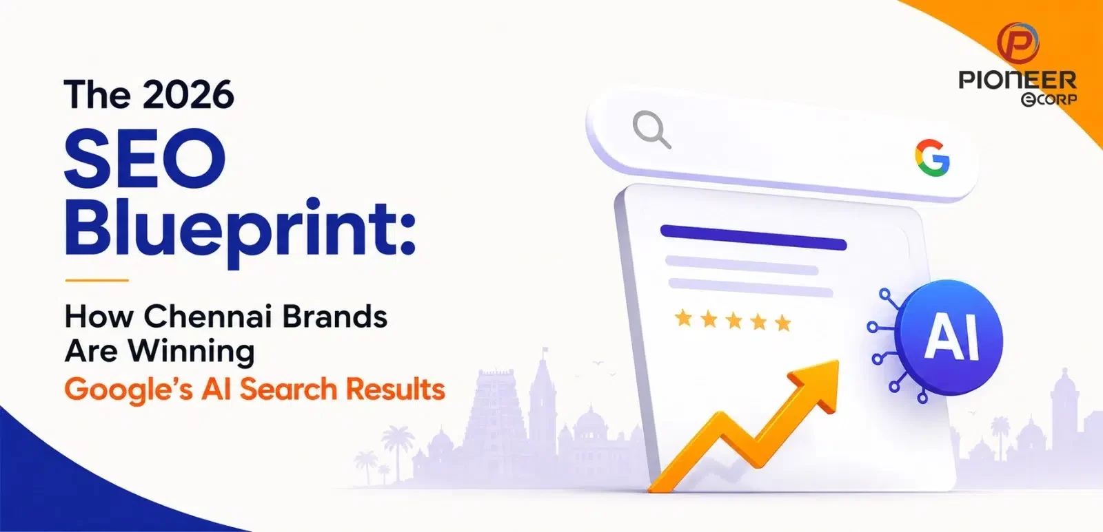 The 2026 SEO Blueprint: How Chennai Brands Are Winning Google's AI Search Results